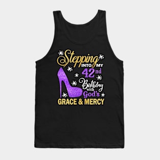 Stepping Into My 42nd Birthday With God's Grace & Mercy Bday Tank Top